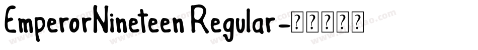 EmperorNineteen Regular字体转换